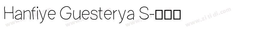 Hanfiye Guesterya S字体转换